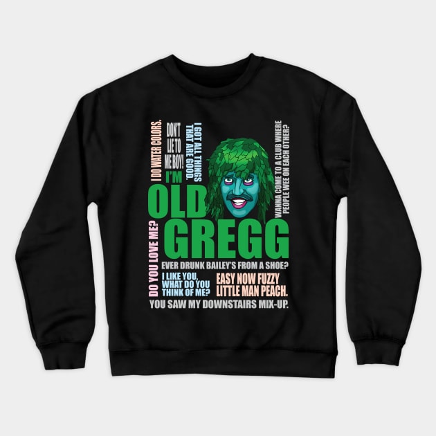 I'm Old Gregg Crewneck Sweatshirt by CoolDojoBro